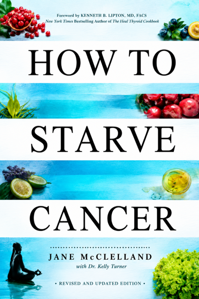 How to Starve Cancer by Jane McLelland