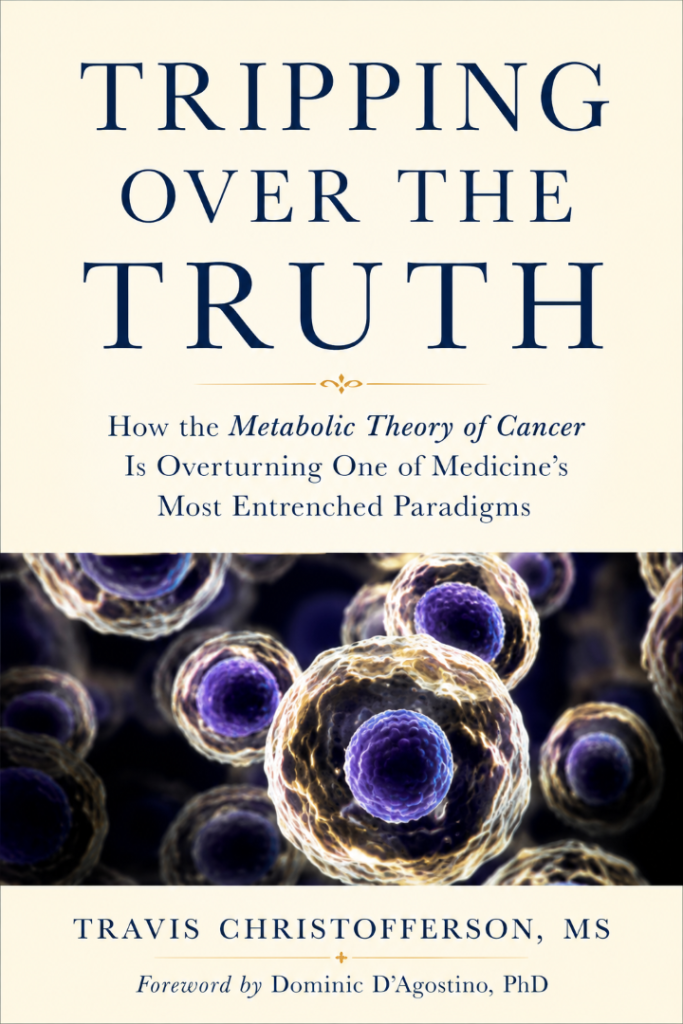 Tripping Over the Truth by Travis Christofferson